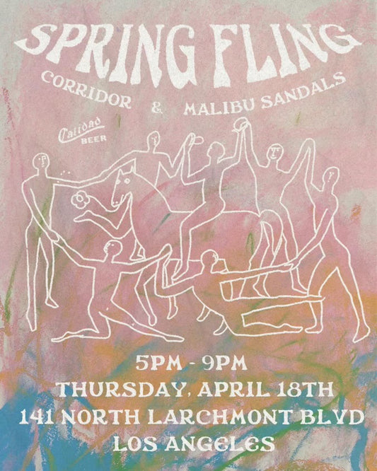 Corridor and Malibu Sandals april 18th spring fling event flyer in Los Angeles